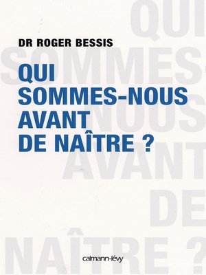 cover image of Qui sommes-nous avant de naître ?